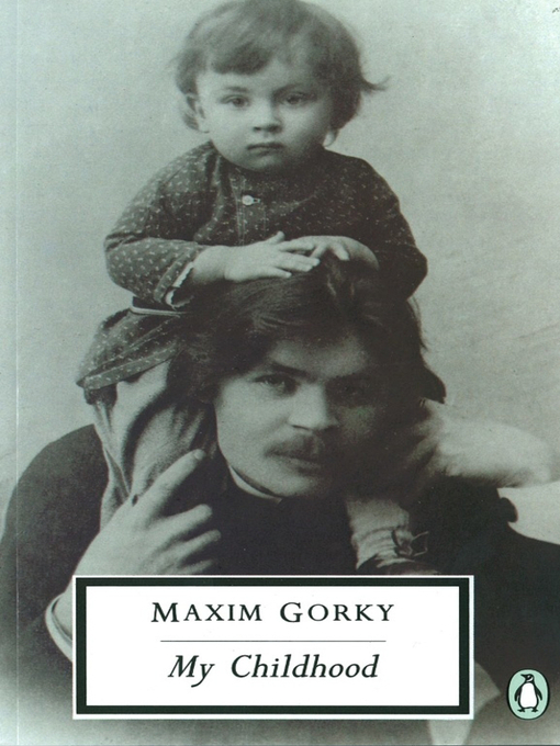 Title details for My Childhood by Maxim Gorky - Wait list